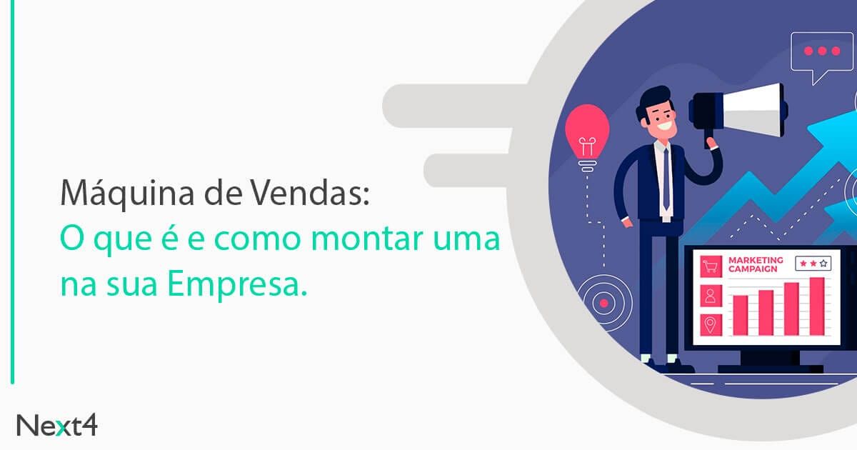 Máquina de Vendas: Como iniciar uma na sua empresa