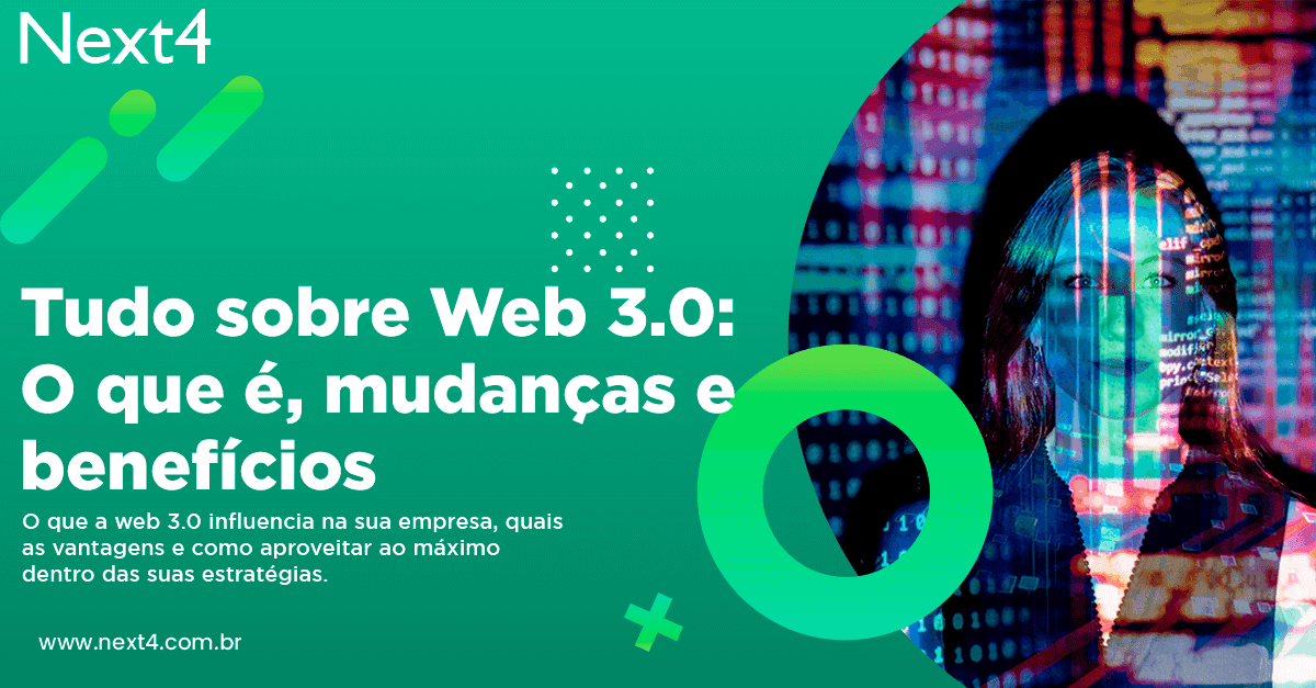 Web 3.0: O que é, mudanças e benefícios