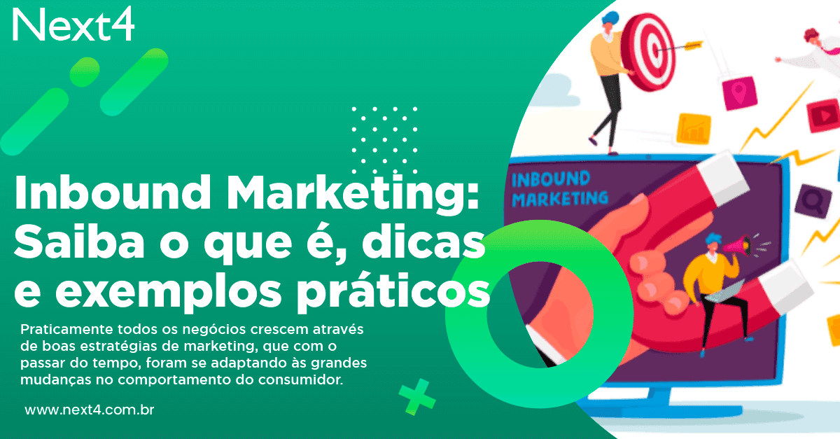 Inbound Marketing: Saiba o que é, dicas e exemplos práticos