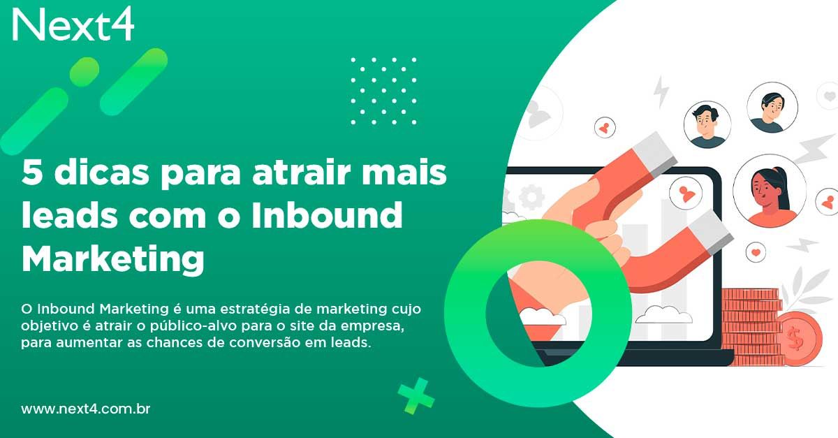 5 dicas para atrair mais leads com o Inbound Marketing