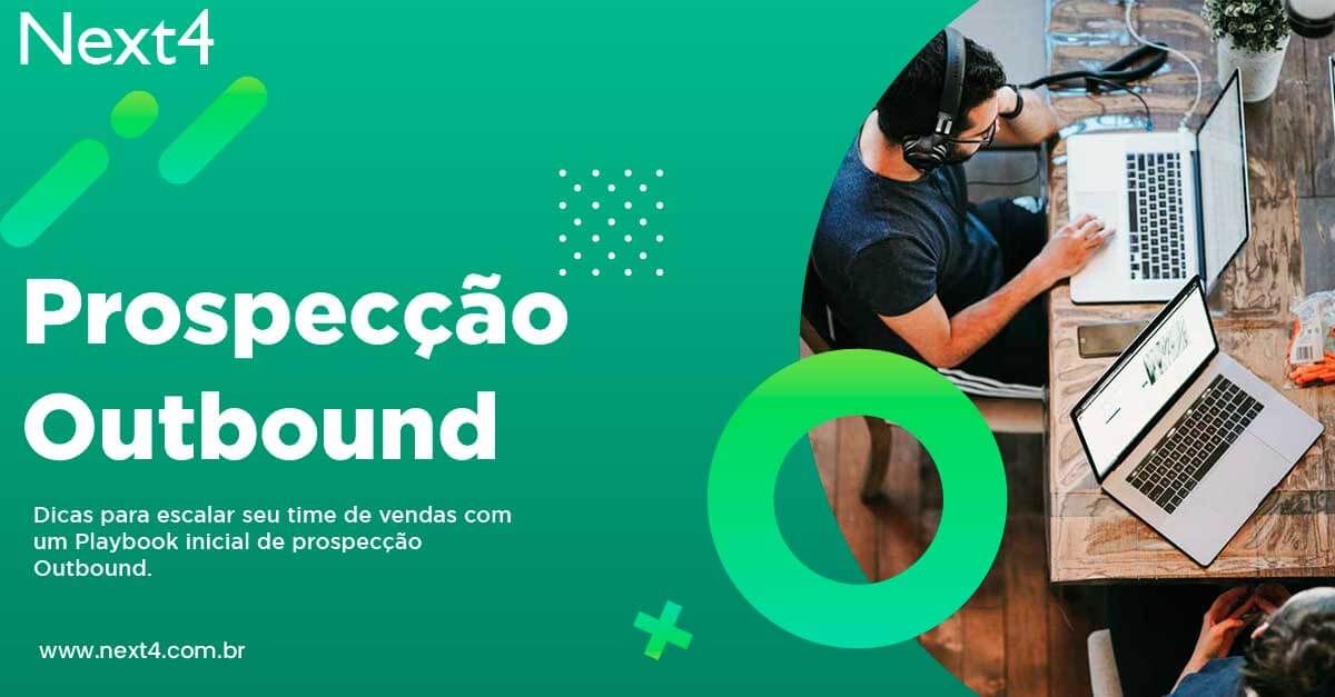 Prospecção Outbound: Dicas para seu time de vendas (Playbook de prospecção)