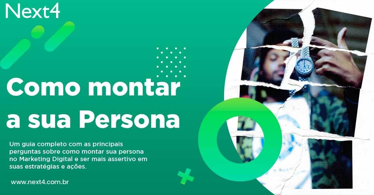 Como montar a sua persona: Guia completo com as principais perguntas