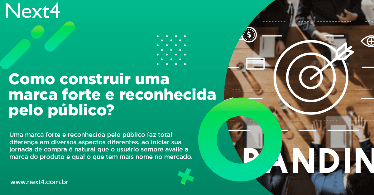 Como construir uma marca forte e reconhecida pelo público?