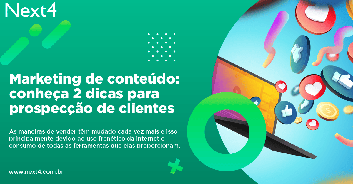 Marketing de conteúdo: conheça 2 dicas para prospecção de clientes