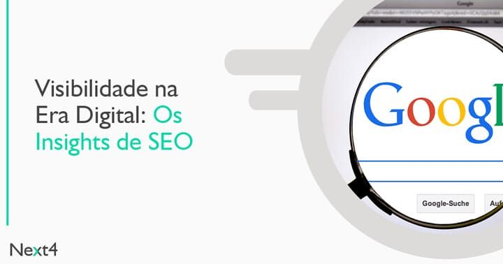 Visibilidade na Era Digital: Os insights de SEO