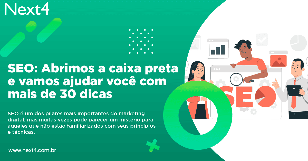 SEO: Abrimos a caixa preta e vamos ajudar você com mais de 30 dicas