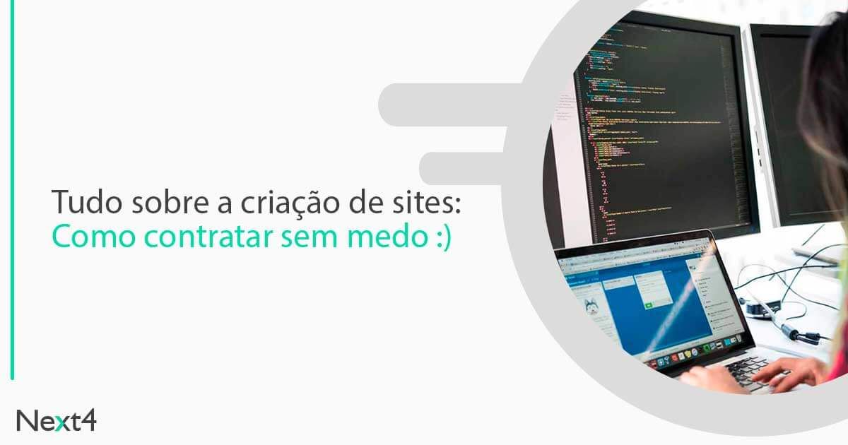 Tudo sobre a criação de sites: Como contratar sem medo