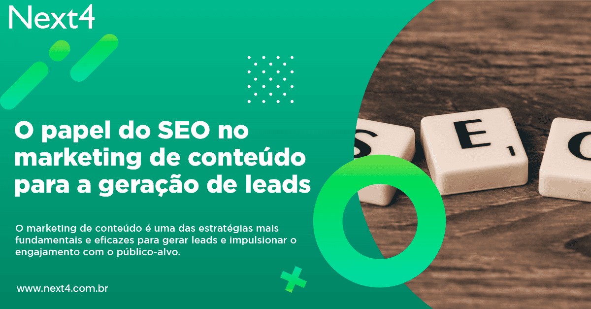 O papel do SEO no marketing de conteúdo para a geração de leads