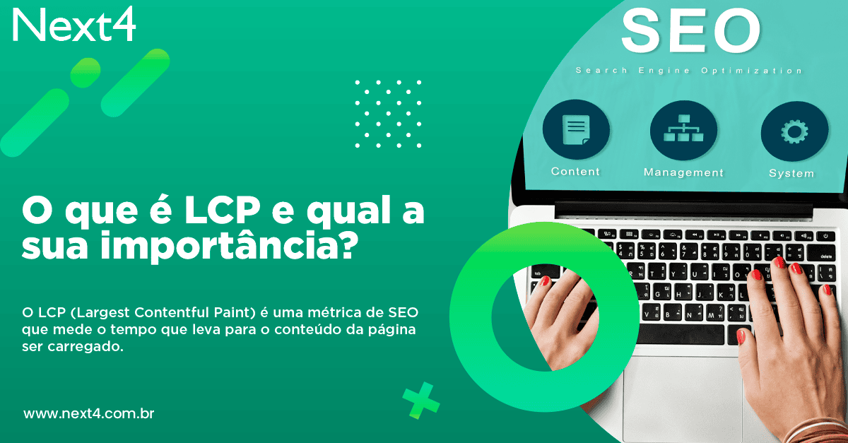 O que é LCP e qual a sua importância para o SEO?