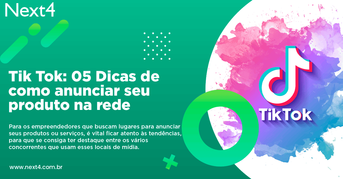 Tik Tok: 05 Dicas de como anunciar seu produto na rede