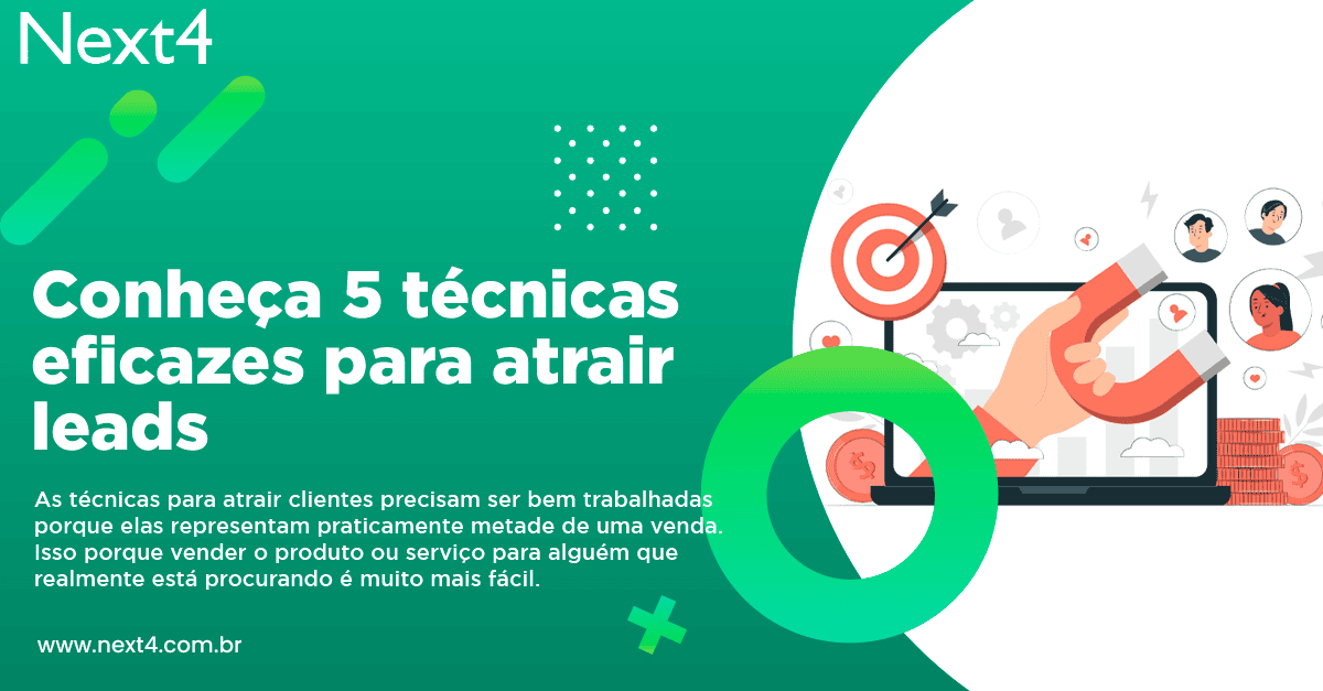 Conheça 5 técnicas eficazes para atrair leads