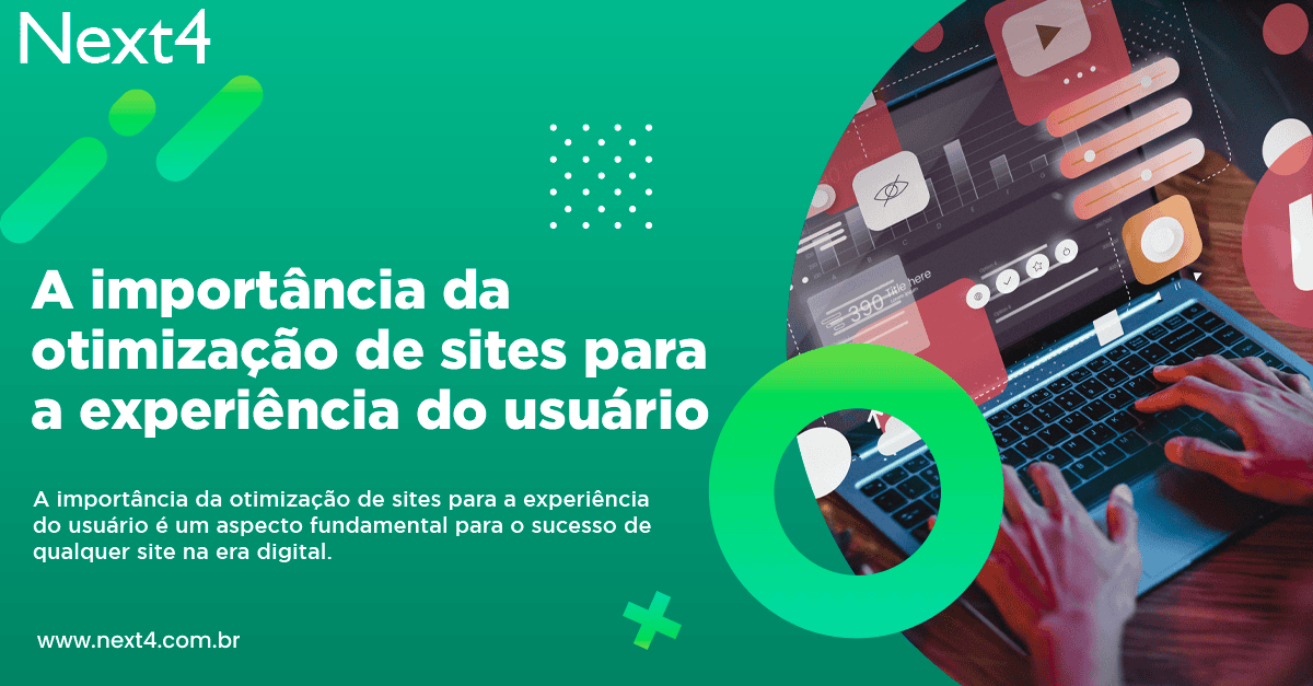 A importância da otimização de sites para a experiência do usuário