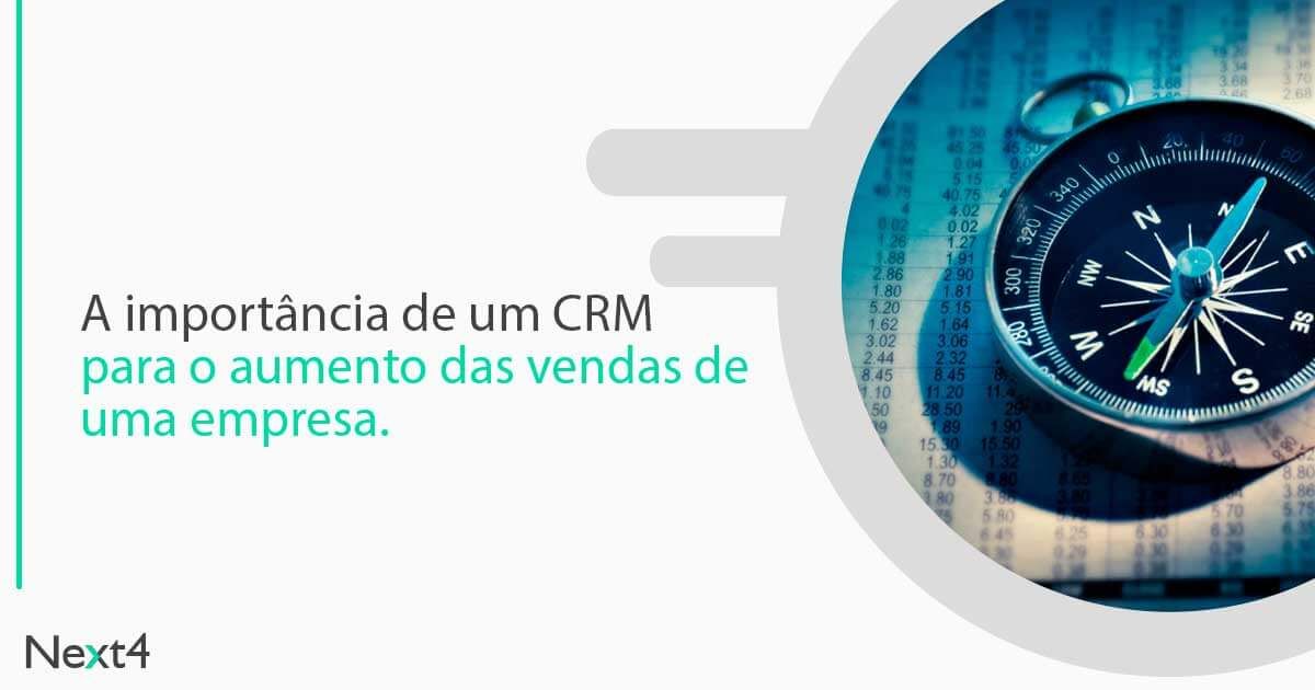 A importância de um CRM para o aumento das vendas de uma empresa