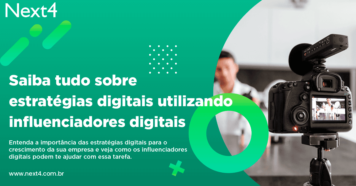 Saiba tudo sobre estratégias digitais utilizando influenciadores digitais