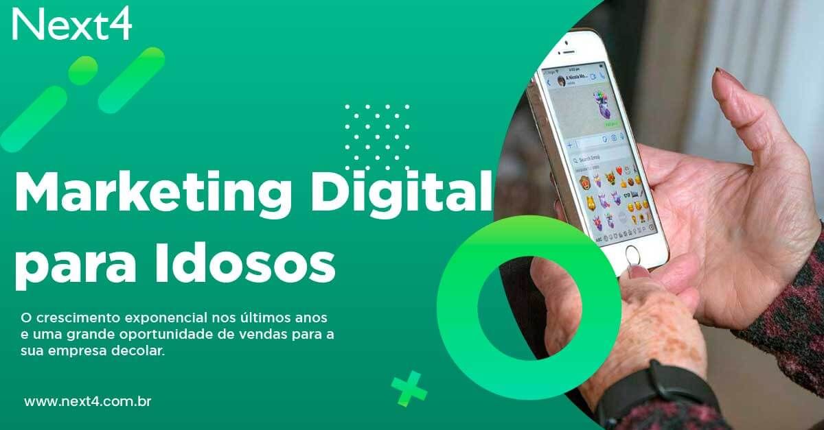 Marketing Digital para idosos: Crescimento exponencial nos últimos anos e muita oportunidade para sua empresa