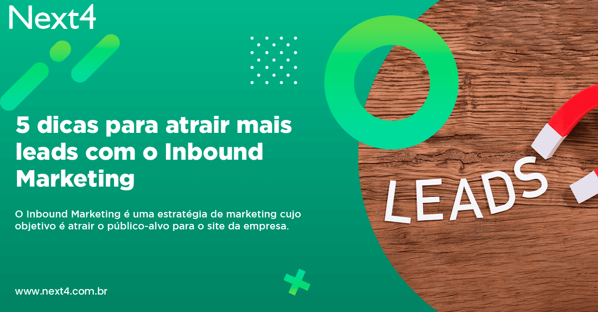 5 dicas para atrair mais leads com o Inbound Marketing