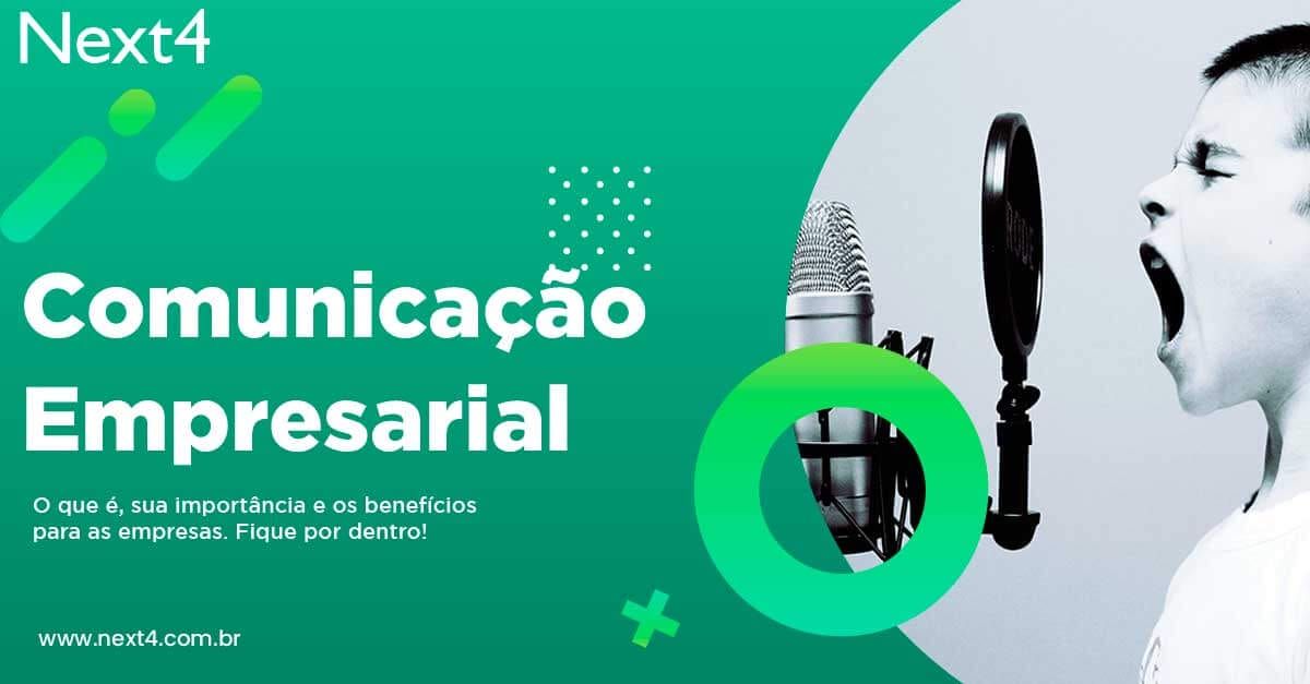 Comunicação empresarial: O que é, sua importância e benefícios para sua empresa