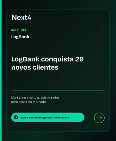 Home Next4 36 Como a LogBank estruturou sua entrada no mercado e conquistou 29 novos clientes